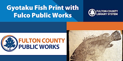 Imagen principal de Gyotaku Fish Print with Fulton County Public Works