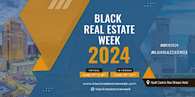 Immagine principale di Black Real Estate Week 2024 