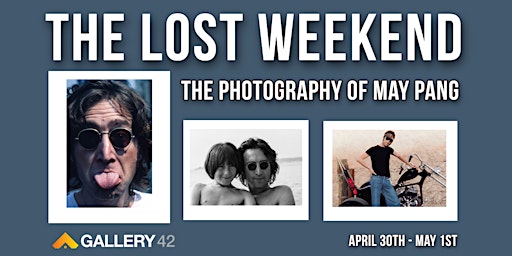 Imagem principal do evento The Lost Weekend: The Photography of May Pang