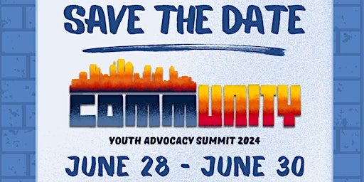 Youth Advocacy Summit 2024 CommUNITY primary image