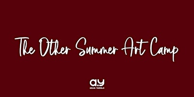 Primaire afbeelding van "THE OTHER" Summer Art Camp