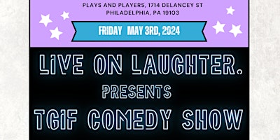 Imagem principal do evento Live on Laughter Presents: TGIF Improv Comedy Show