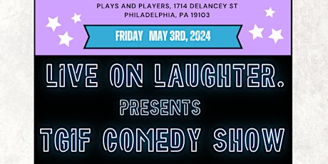 Live on Laughter Presents: TGIF Improv Comedy Show