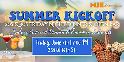 Imagem principal do evento Summer Kickoff Shabbat Dinner & Open Bar | MJE Downtown