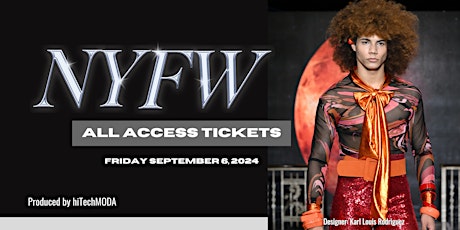 New York Fashion Week hiTechMODA | Friday ALL ACCESS and AfterParty