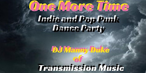 One More Time, An Indie and Pop Punk Dance Party primary image