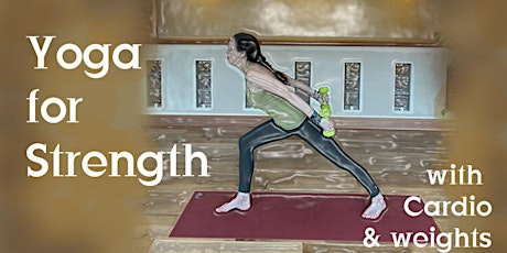 Yoga for Strength,  Monday, 4:15 pm