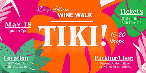 Imagem principal de Deep Ellum Wine Walk: Tiki!