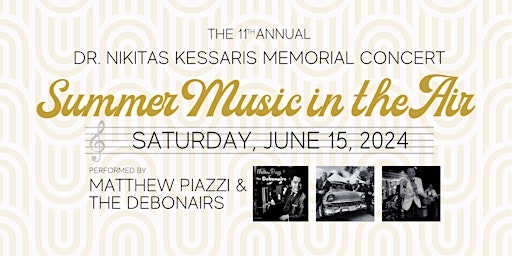 Dr. Nikitas Kessaris Memorial Concert: Summer Music in the Air