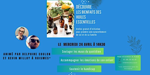 Hauptbild für ATELIER GRATUIT : DÉCOUVRES LES BIENFAITS DES HUILES ESSENTIELLES