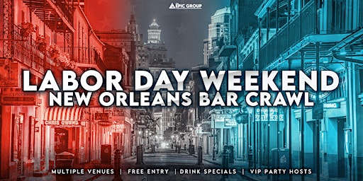 Image principale de Labor Day Weekend New Orleans Bar Crawl