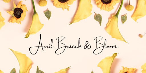Hauptbild für April Brunch and Bloom