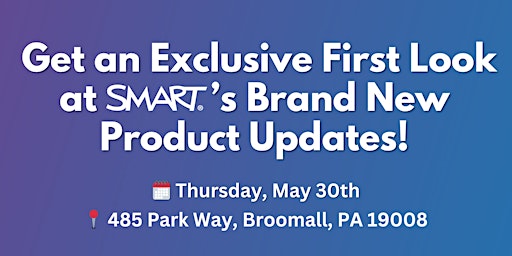 Primaire afbeelding van Exclusive Preview of SMART's  Brand New Product Updates!