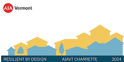 Hauptbild für AIAVT Resilient Design Charrette Event