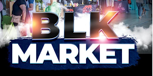 Imagem principal do evento BLK Market Attendee