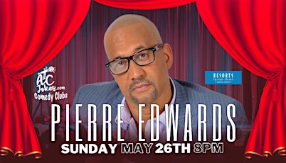Pierre Edwards Live at Resorts Casino