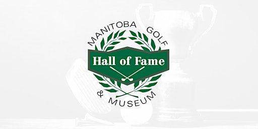Manitoba Golf Hall of Fame Induction Ceremony primary image