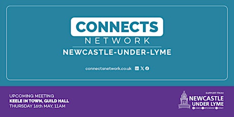 Connects Network Meeting - Newcastle-under-Lyme - May 2024 primary image