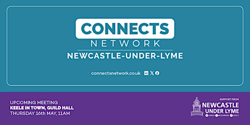 Hauptbild für Connects Network Meeting - Newcastle-under-Lyme - May 2024