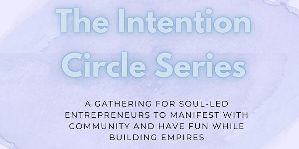 The Intention Circle Series with The Inner Calling Coach