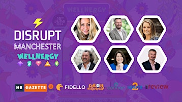 Imagem principal do evento Disrupt Manchester @ Wellnergy Festival