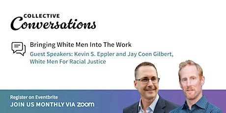 Bringing White Men Into The Work: A Conversation with WMRJ