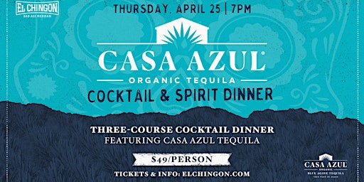 Hauptbild für Tequila Cocktail Dinner w/Casa Azul // El Chingon