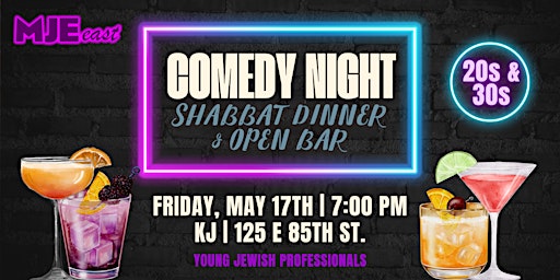 Imagem principal do evento 20s & 30s Comedy Night Shabbat Dinner & Open Bar | MJE East