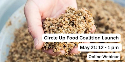 Primaire afbeelding van Circle Up Food Coalition Launch
