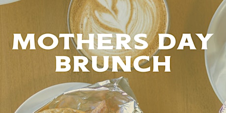 Mother's Day Brunch @ Penny Drip