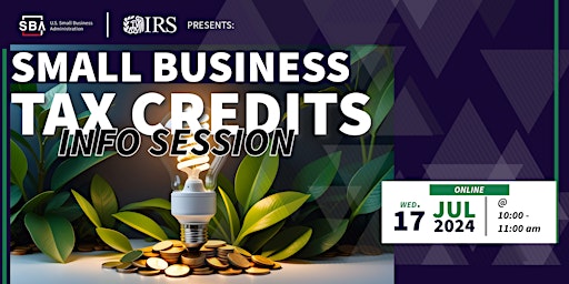 SBA & IRS Presents: Small Business Tax Credits - Info Session (Online) primary image