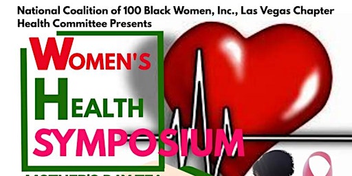 Immagine principale di National Coalition of 100 Black Women, Inc. LV Chapter Health Symposium 