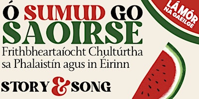 Hauptbild für Lá Mór na Gaeilge – An Phalaistín ⁊ Pobal na Gaeilge