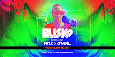Primaire afbeelding van RUSKO + MYLES O'NEAL - Stereo Live Houston