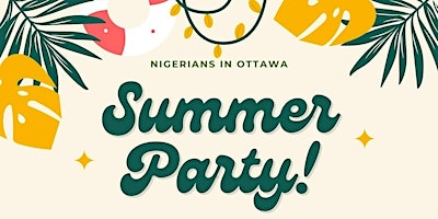 Hauptbild für Nigerians in Ottawa Summer Party
