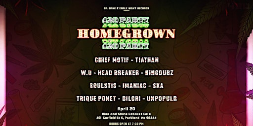 Image principale de Dr. Dank & Early Night Records Present: HOMEGROWN