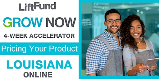 Grow Now: Pricing Your Product - Louisiana - Session 4 primary image