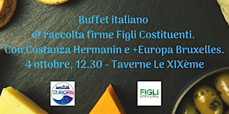 Immagine principale di Più Europa: buffet italiano e raccolta firme Figli Costituenti 