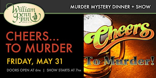 Primaire afbeelding van Cheers to Murder - Mystery Dinner at the William Penn Inn!!