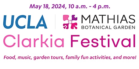 UCLA Mathias Botanical Garden Clarkia Festival