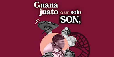 Hauptbild für Guanajuato a un solo Son, Compartiendo Legado