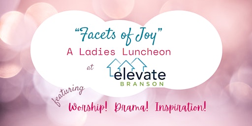 Imagem principal do evento Facets of Joy Ladies' Luncheon