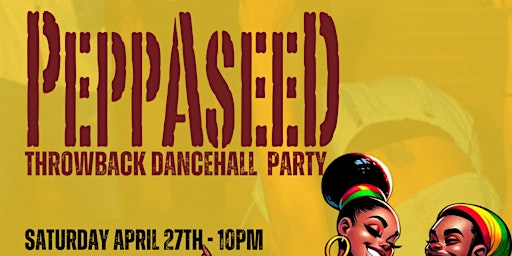 PEPPASEED  - THROWBACK DANCEHALL ALL NIGHT primary image