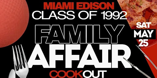 Image principale de Miami Edison Alumni, Family Affair Cookout (c/o 1992)