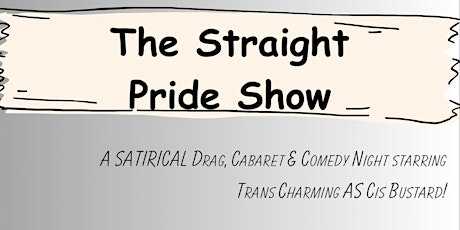The Straight Pride Show