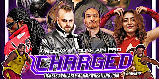 Imagem principal de Rocky Mountain Pro "Charged" TV Taping - Pro Wrestling...ELEVATED!