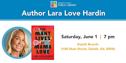 Hauptbild für The Gwinnett County Public Library presents an evening w/ Lara Love Hardin