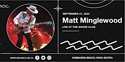 Imagen principal de Matt Minglewood Band - Live at the Shore Club - September 27, 2024 - $45