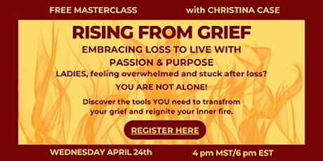 Rising from Grief: Embracing Loss to Live with Passion and Purpose