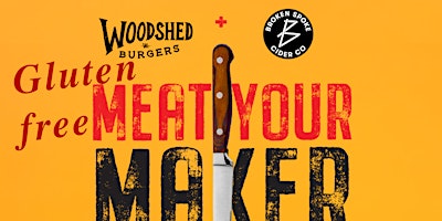 Imagem principal do evento Meat Your Maker Gluten free edition